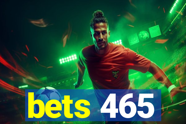 bets 465